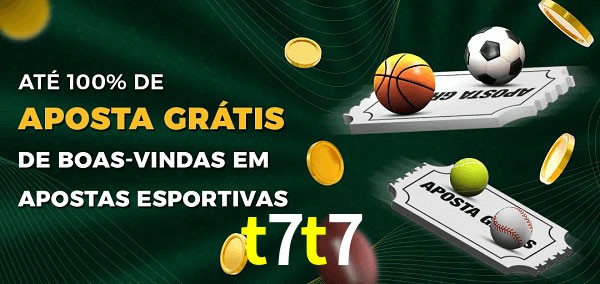 t7t7 Ate 100% de Aposta Gratis