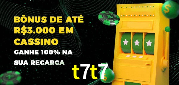 t7t7 melhor bônus de depósito